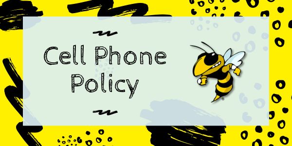 the text "cell phone policy" and a hornet logo against a decorative black and yellow background