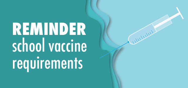 Syringe on a teal background with the text "Reminder school vaccine requirements"